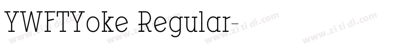 YWFTYoke Regular字体转换
